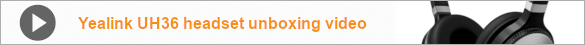 Yealink UH36 unboxing banner EN
