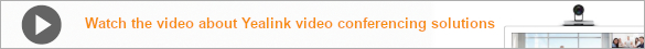Yealink video conferencing video banner EN